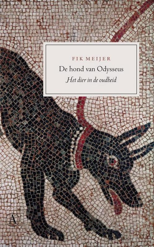 De hond van Odysseus - Fik Meijer - 9789025364342 - Paperbac, Livres, Histoire mondiale, Envoi