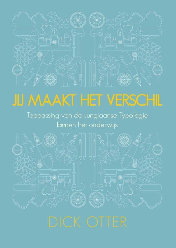 Jij maakt het verschil 9789059727427 Dick Otter, Boeken, Psychologie, Zo goed als nieuw, Verzenden