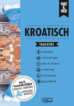 Kroatisch / Wat & hoe taalgids 9789021571454, Boeken, Verzenden, Gelezen, Wat & Hoe Taalgids