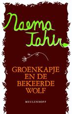 GROENKAPJE EN DE BEKEERDE WOLF 9789029083294 Naema Tahir, Verzenden, Naema Tahir
