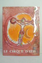 Jacques Prévert / Marc Chagall - Le cirque dIzis - 1965