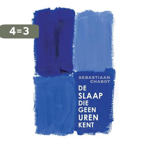 De slaap die geen uren kent 9789025458041 Sebastiaan Chabot, Boeken, Romans, Zo goed als nieuw, Verzenden