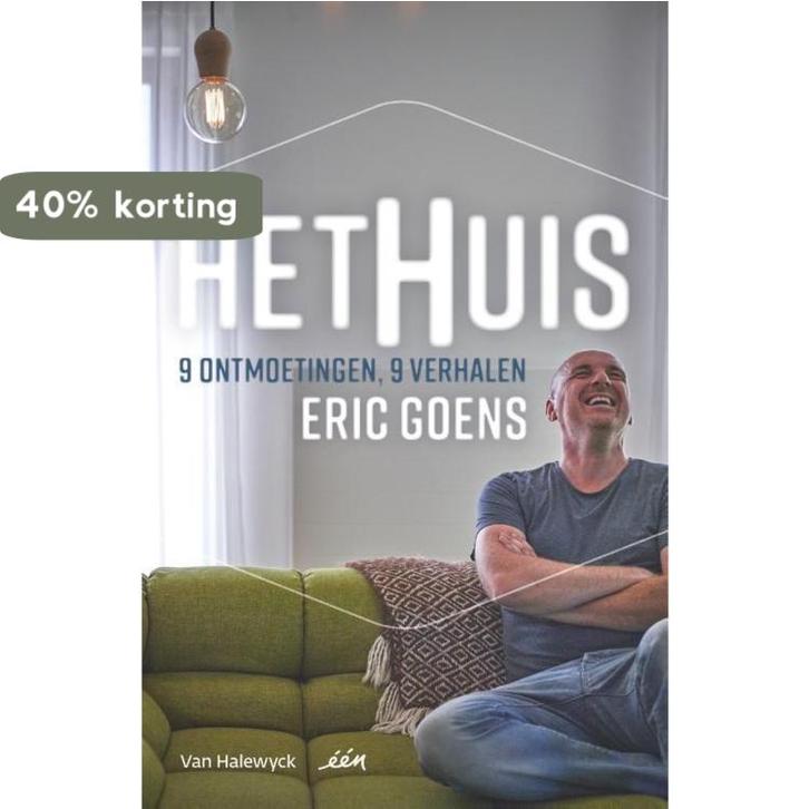 Het huis 9789461317902 Eric Goens, Boeken, Politiek en Maatschappij, Zo goed als nieuw, Verzenden