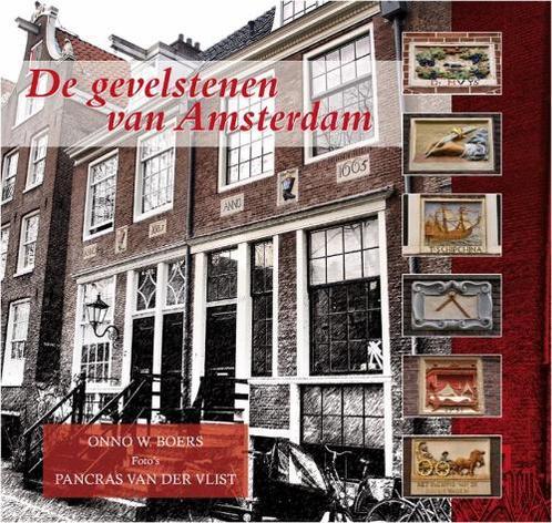 De gevelstenen van Amsterdam 9789065509758, Livres, Politique & Société, Envoi