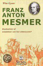 Franz Anton Mesmer 9789065561459, W. Gysen, Verzenden