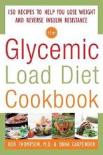 Glycemic-Load Diet Cookbook 9780071597395 Rob Thompson, Verzenden, Rob Thompson