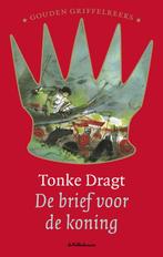 Brief Voor De Koning Gouden Griffelreeks 9789045106335, Boeken, Verzenden, Zo goed als nieuw, Tonke Dragt