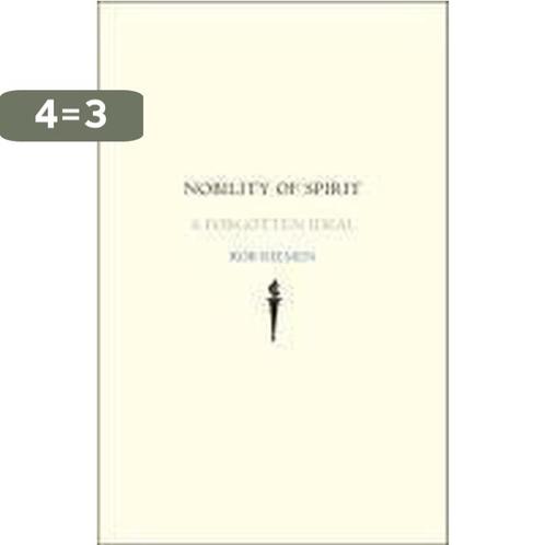 Nobility of Spirit - A forgotten Ideal 9780300136906, Boeken, Overige Boeken, Gelezen, Verzenden