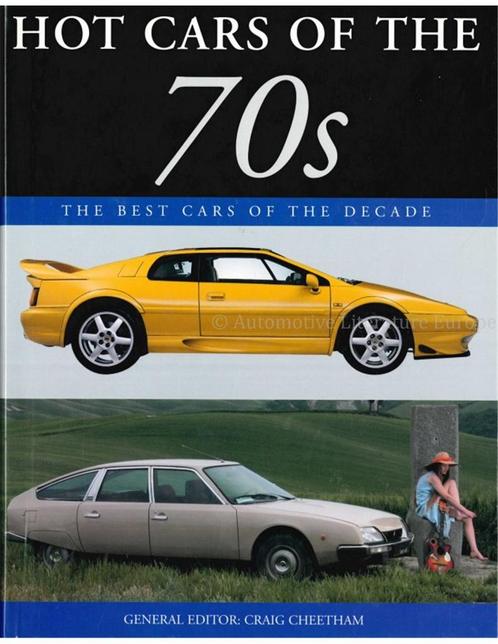 HOT CARS OF THE 70s, THE BEST CARS OF THE DECADE, Livres, Autos | Livres