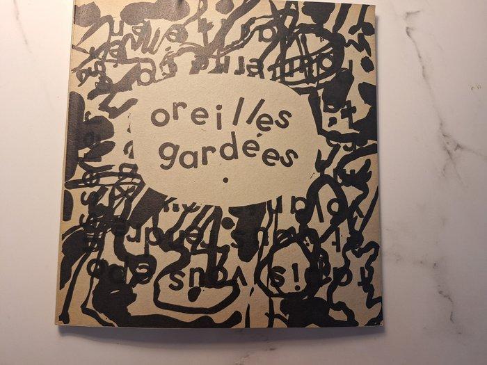 Jean Dubuffet / PAB (Pierre André Benoit) - Oreilles gardées, Antiek en Kunst, Antiek | Boeken en Manuscripten