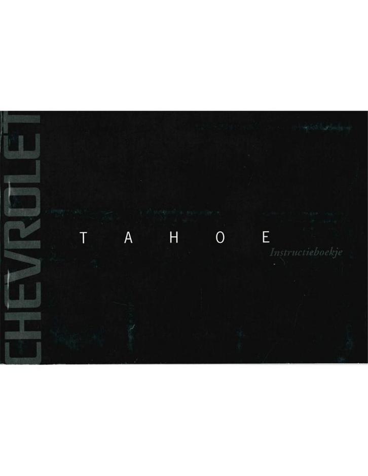 2001 CHEVROLET TAHOE INSTRUCTIEBOEKJE NEDERLANDS, Auto diversen, Handleidingen en Instructieboekjes, Ophalen of Verzenden