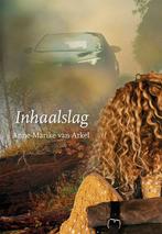 Inhaalslag 9789463654562 Anne-Marike van Arkel, Verzenden, Gelezen, Anne-Marike van Arkel