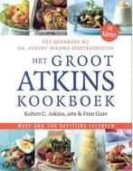 Het Groot Atkins Kookboek 9789032510107, Boeken, Robert C. Atkins, Fran Gare, Zo goed als nieuw, Verzenden