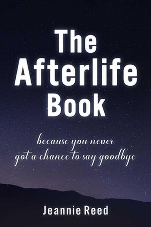 The Afterlife Book 9781510770515 Jeannie Reed, Boeken, Overige Boeken, Zo goed als nieuw, Verzenden