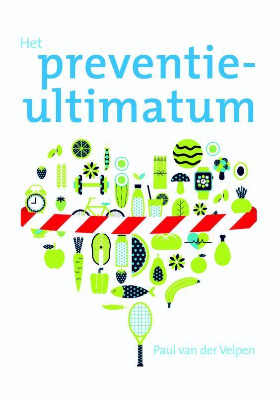 Het preventie-ultimatum 9789088508004 Paul van der Velpen, Boeken, Wetenschap, Zo goed als nieuw, Verzenden