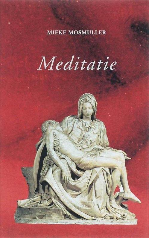 Meditatie - Mieke Mosmuller - 9789075240115 - Hardcover, Boeken, Esoterie en Spiritualiteit, Verzenden