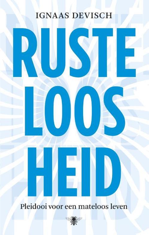 Rusteloosheid 9789023494188 Ignaas Devisch, Boeken, Filosofie, Gelezen, Verzenden