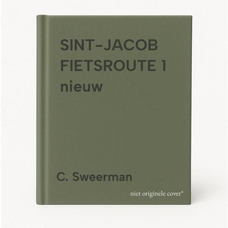 SINT-JACOB FIETSROUTE 1 nieuw 9789064554407 C. Sweerman, Livres, Guides touristiques, Envoi