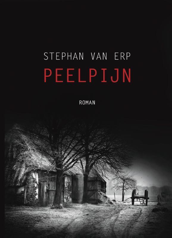 Peelpijn 9789082577846 Stephan van Erp, Boeken, Romans, Zo goed als nieuw, Verzenden