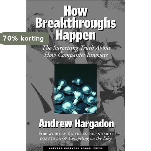 How Breakthroughs Happen 9781578519040 Andrew Hargadon, Boeken, Overige Boeken, Zo goed als nieuw, Verzenden