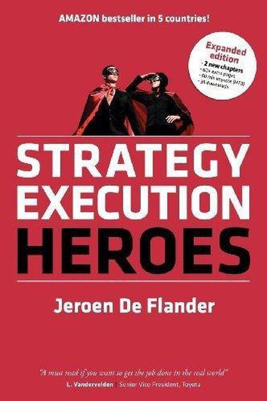 Strategy Execution Heroes - expanded edition 9789081487344, Livres, Langue | Anglais, Envoi