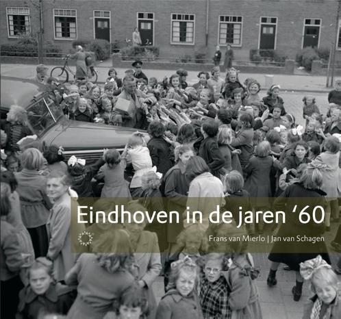 Eindhoven in de jaren 60 9789086450398, Livres, Histoire & Politique, Envoi