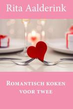 Romantisch koken voor twee 9789087595470 Rita Aalderink, Boeken, Verzenden, Gelezen, Rita Aalderink
