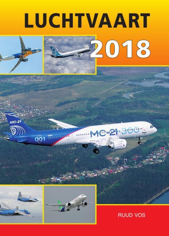 Luchtvaart 2018 9789059611948 Ruud Vos, Boeken, Hobby en Vrije tijd, Gelezen, Verzenden