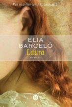 Laura 9789021439303 Elia Barceló, Verzenden, Gelezen, Elia Barceló
