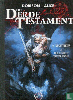 Derde testament, Het - Mattheus of Het gezicht van de eng..., Boeken, Stripverhalen, Zo goed als nieuw, Eén stripboek, Verzenden