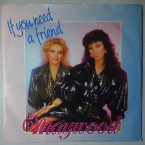 Maywood - If you need a friend - Single, Cd's en Dvd's, Vinyl Singles, Single, Gebruikt, 7 inch, Pop