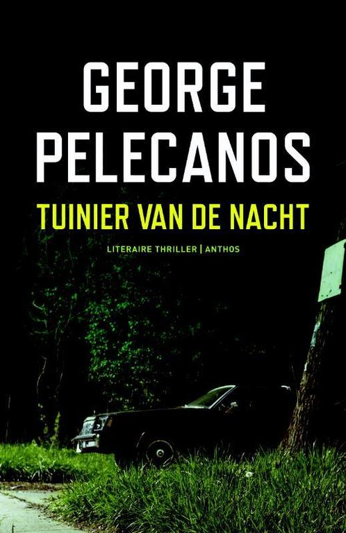 Tuinier van de nacht 9789041419811 George Pelecanos, Boeken, Thrillers, Gelezen, Verzenden