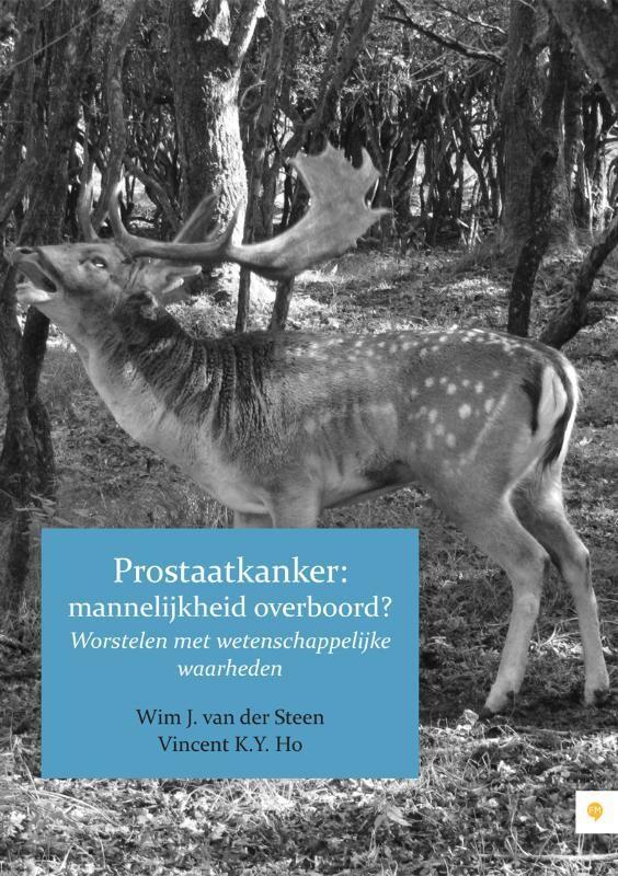 Prostaatkanker: mannelijkheid overboord ? 9789048421459, Boeken, Wetenschap, Zo goed als nieuw, Verzenden