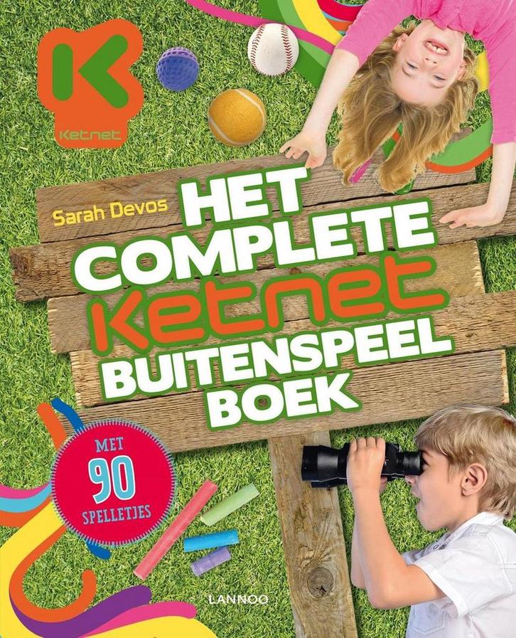 Het complete Ketnet buitenspeelboek / Ketnet 9789401424721, Livres, Livres pour enfants | Jeunesse | 10 à 12 ans, Envoi