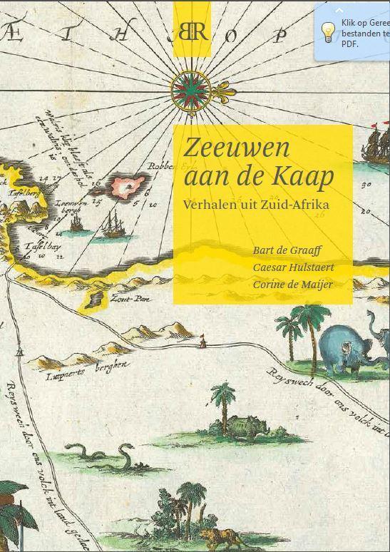 Zeeuwen aan de Kaap 9789079875634 Bart de Graaff, Boeken, Reisverhalen, Zo goed als nieuw, Verzenden