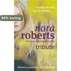 Tribute 9780749940881 Nora Roberts, Verzenden, Nora Roberts