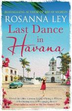 Last Dance in Havana 9781784292072 Rosanna Ley, Verzenden, Rosanna Ley