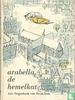Siegenbeek van Heukelom, Atie - Arabella de hemelkat - 1966, Boeken, Kinderboeken | Jeugd | onder 10 jaar, Verzenden, Gelezen