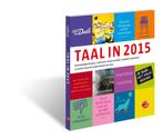 Taal in 2015 9789460772672 Ton den Boon, Verzenden, Ton den Boon