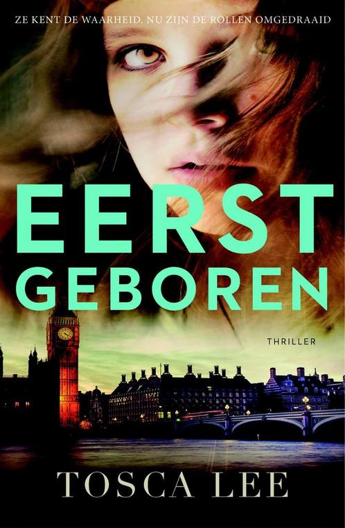 Eerstgeboren / Bathory / 2 9789029727624 Tosca Lee, Boeken, Thrillers, Zo goed als nieuw, Verzenden
