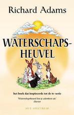 Waterschapsheuvel 9789027412157 Richard Adams, Boeken, Verzenden, Gelezen, Richard Adams