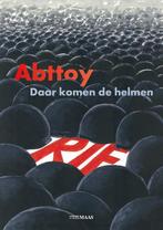 Daar komen de helmen 9789491921544 Abttoy, Verzenden, Zo goed als nieuw, Abttoy
