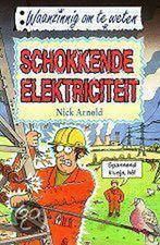 Schokkende elektriciteit / Waanzinnig om te weten N. Arnold, Verzenden, Gelezen, N. Arnold