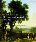 De landschappen van Herman van Swanevelt 1603-1655, Verzenden, Zo goed als nieuw, Onbekend
