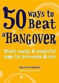 50 Ways to Beat a Hangover 9781846015489 Cara Frost-Sharratt, Boeken, Taal | Engels, Zo goed als nieuw, Verzenden