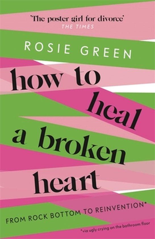 How to Heal a Broken Heart 9781398701304 Rosie Green, Boeken, Taal | Engels, Zo goed als nieuw, Verzenden