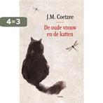 De oude vrouw en de katten 9789059368590 J.M. Coetzee, Boeken, Verzenden, Zo goed als nieuw, J.M. Coetzee