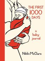 The First 1000 Days 9781570615085, Livres, Nikki McClure, Verzenden