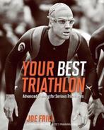 Your Best Triathlon 9781934030622 Joe Friel, Boeken, Verzenden, Zo goed als nieuw, Joe Friel