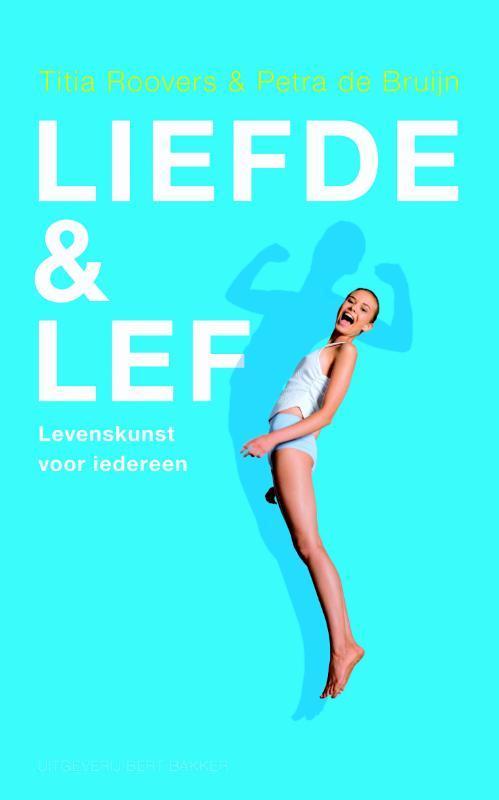 Liefde en lef 9789035134225 Titia Roovers, Boeken, Psychologie, Gelezen, Verzenden